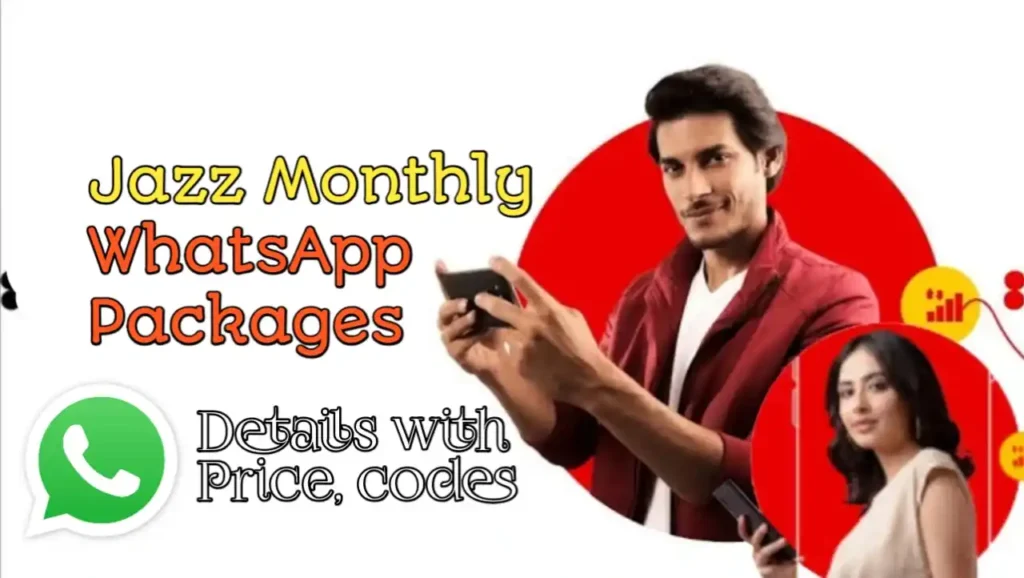 Jazz Monthly WhatsApp Packages Details with Price, codes