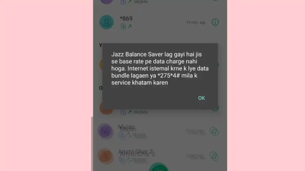 You’ll get a confirmation SMS Jazz Balance Saver lag gayi hai... Data bundle lagaen ya *275*4# mila k service khatam karen