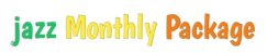 Jazz Monthly Packages